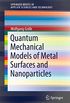 Quantum Mechanical Models of Metal Surfaces and Nanoparticles (SpringerBriefs in Applied Sciences and Technology) (English Edition)