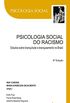 Psicologia social do racismo: Estudos sobre branquitude e branqueamento no Brasil