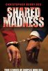 Shared Madness - True Stories of Couple Who Kill (English Edition)