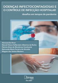 Doenas infectocontagiosas e o controle de infeco hospitalar: Desafios em tempos de pandemia