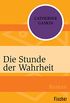 Die Stunde der Wahrheit: Roman (German Edition)