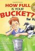 How full is your bucket? 