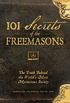 101 Secrets of the Freemasons: The Truth Behind the World