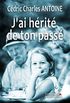 Jai hrit de ton pass (French Edition)