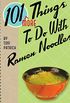 101 More Things To Do With Ramen Noodles (101 Things To Do With) (English Edition)