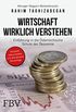 Wirtschaft wirklich verstehen: Einfhrung in die sterreichische Schule der konomie (German Edition)