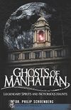 Ghosts of Manhattan: Legendary Spirits and Notorious Haunts (Haunted America) (English Edition)