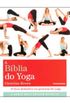 A Biblia do Yoga