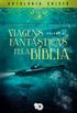 Viagens fantsticas pela Bblia 4
