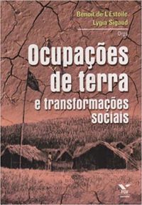 Ocupaes de terra e transformaes sociais.