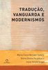 Traduo, Vanguarda e Modernismos