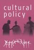 Cultural Policy (Core Cultural Theorists) (English Edition)