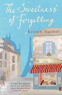 The Sweetness of Forgetting (English Edition)