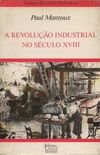 A Revoluo Industrial no sculo XVIII
