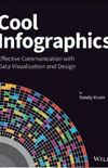 Cool Infographics: Effective Communication with Data Visualization and Design