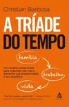 A Trade do  Tempo_ Famlia+Trabalho+Vida