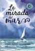 La mirada del mar (Spanish Edition)