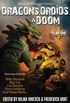 Dragons, Droids & Doom: Year One: Fantasy Scroll Magazine