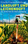 Landluft und Leichenduft: Der dritte Fall fr Steif und Kantig (Ein-Steif-und-Kantig-Krimi 3) (German Edition)