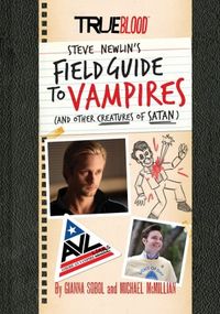 True Blood: A Field Guide to Vampires