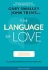 The Language of Love: The Secret to Being Instantly Understood