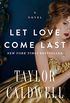 Let Love Come Last: A Novel (English Edition)