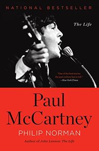Paul McCartney: The Life (English Edition)