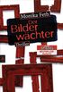 Der Bilderwchter (Die Erdbeerpflcker-Reihe 6) (German Edition)