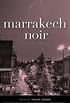 Marrakech Noir (Akashic Noir) (English Edition)