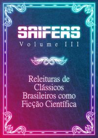 SAIFERS Volume 3