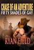 Chase Of An Adventure: Fifty Shades of Gay (English Edition)