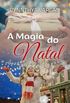 A MAGIA DO NATAL