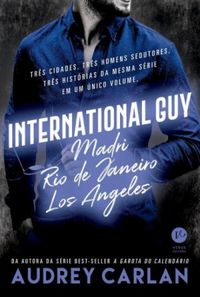 International Guy: Madri, Rio de Janeiro, Los Angeles