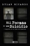 Mil poemas e um suicídio.