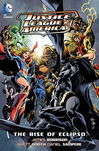Justice League of America (2006-2011): The Rise of Eclipso (English Edition)