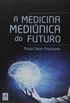 Medicina Medinica do Futuro