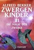 Die Magie der Zwerge: Zwergenkinder #1 (German Edition)