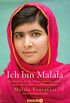 Ich bin Malala: Das Mdchen, das die Taliban erschieen wollten, weil es fr das Recht auf Bildung kmpft (German Edition)