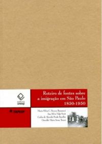 Roteiro de fontes sobre a imigrao em So Paulo