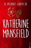 Os Melhores Contos de Katherine Mansfield