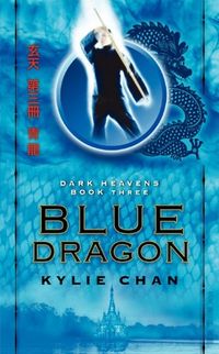 Blue Dragon: Dark Heavens Book Three (Dark Heavens Trilogy 3) (English Edition)