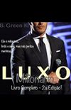 Luxo - Milionrio - Livro Completo