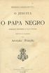 O Jesuita  -  O Papa Negro