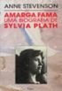 Amarga Fama: Uma Biografia de Sylvia Plath