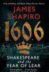 1606: Shakespeare and the Year of Lear