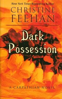 Dark Possession: A Carpathian Novel