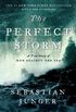 The Perfect Storm: A True Story of Men Against the Sea (English Edition)