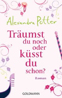 Trumst du noch oder ksst du schon?: Roman (German Edition)