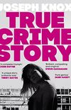 True Crime Story: The Times Number One Bestseller (English Edition)