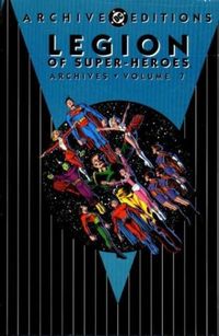 Legion of Super-Heroes Archives, Vol. 7 (DC Archive Editions)